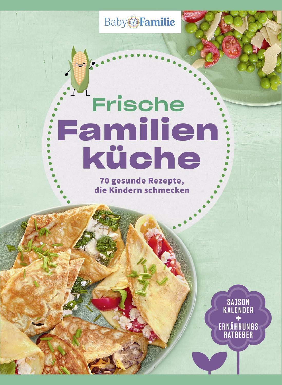 Baby und Familie: Frische Familienküche / diverse