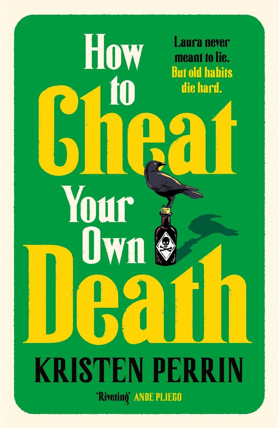 How to Cheat Your Own Death / Kristen Perrin