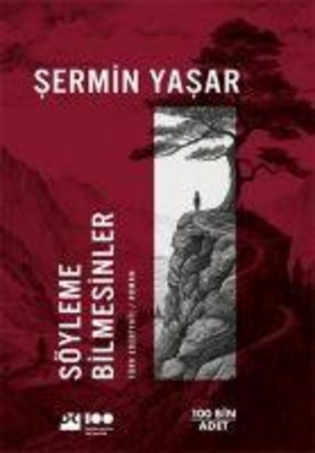 Söyleme Bilmesinler / Sermin Yasar