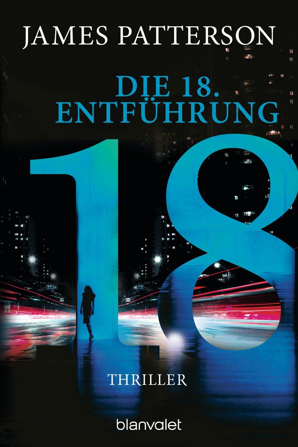 Belletristik Die 18. Entführung Thriller James Patterson, Maxine Paetro