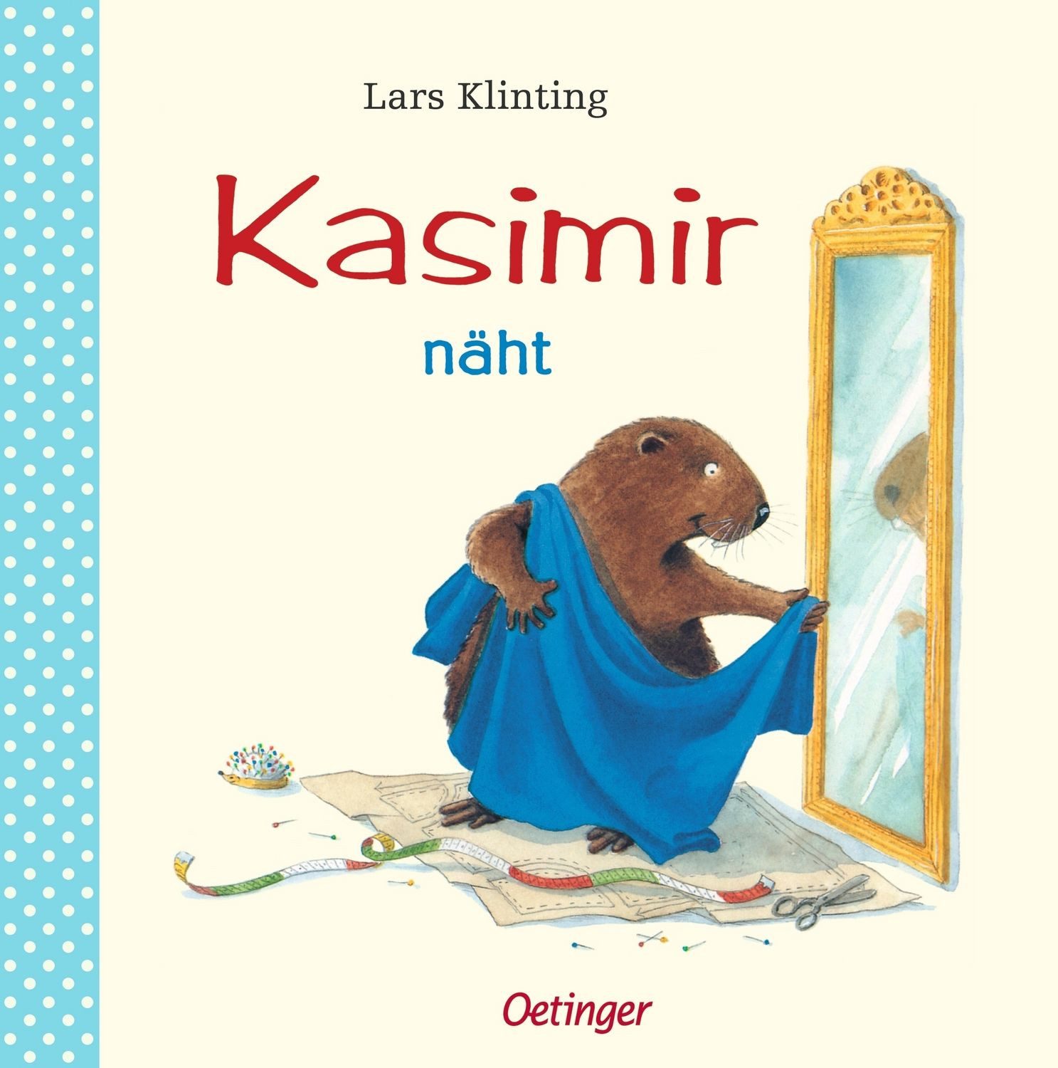 Kinderbuch Kasimir näht / Kasimir Band 5 Lars Klinting
