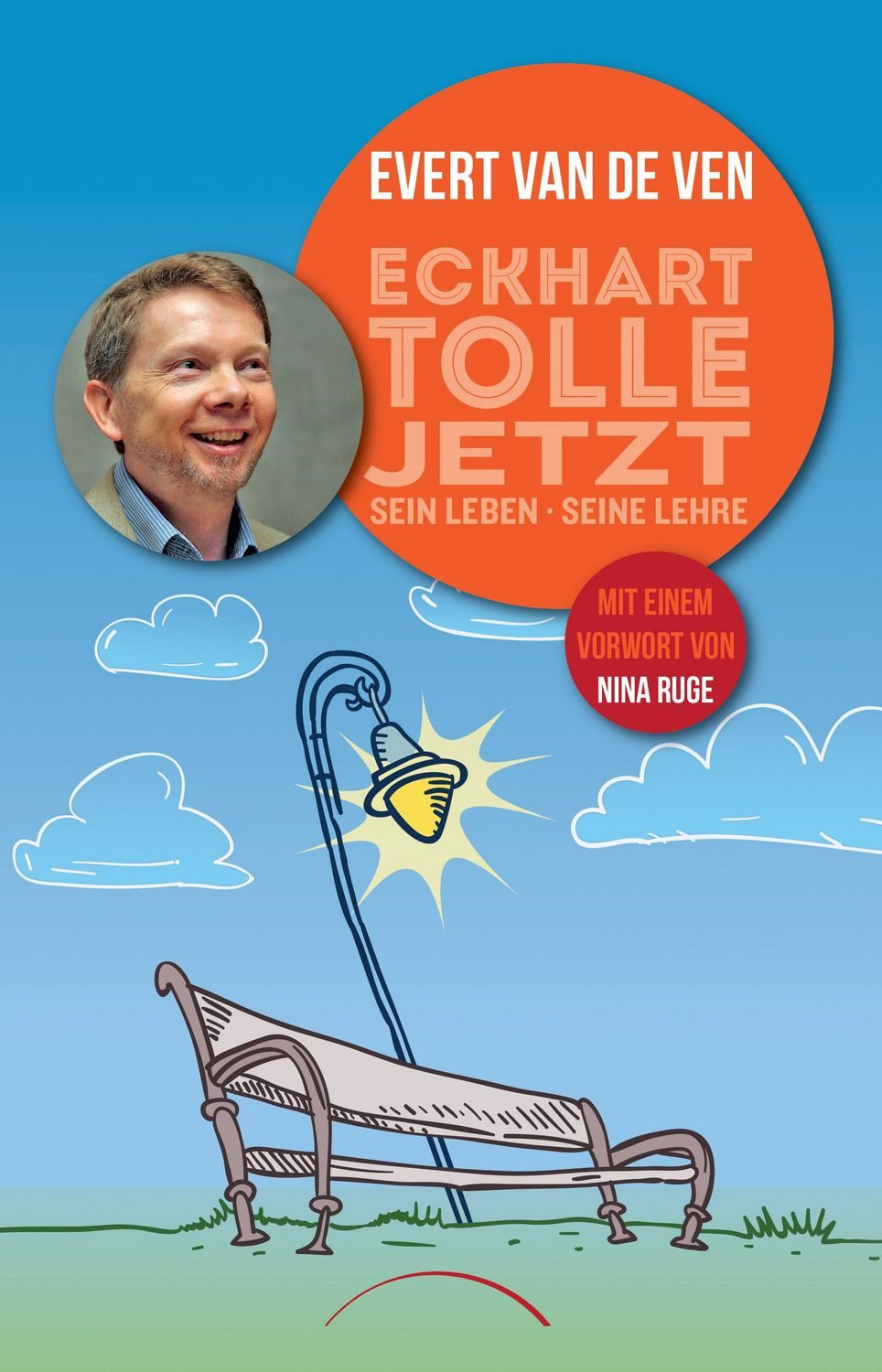 Eckhart Tolle - Jetzt / Evert van de Ven