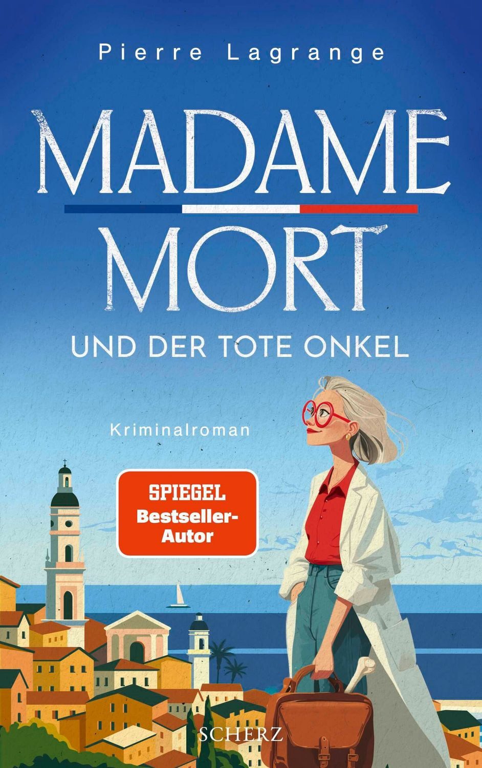Madame Mort und der tote Onkel / Pierre Lagrange