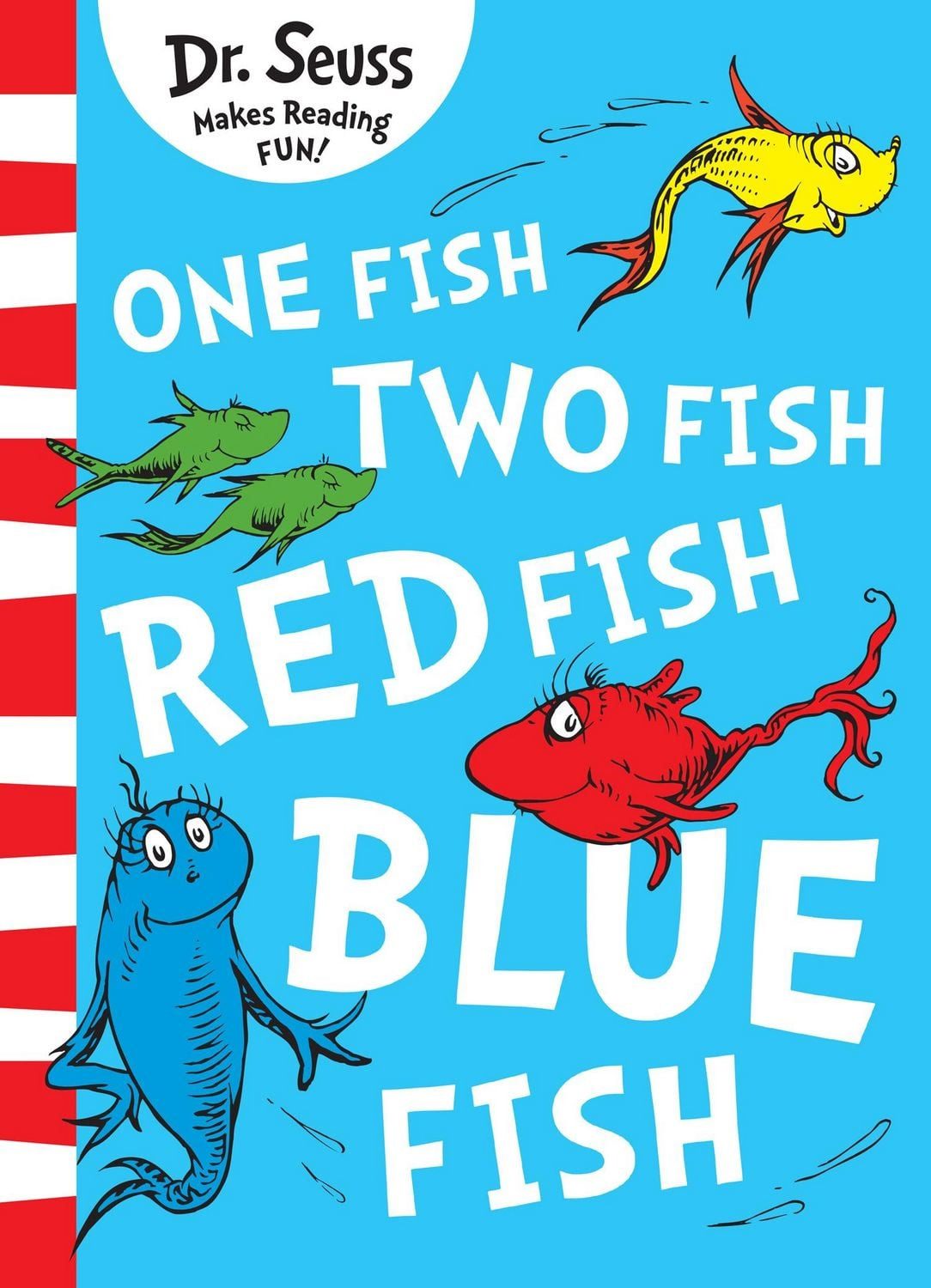 One Fish, Two Fish, Red Fish, Blue Fish / Dr Seuss
