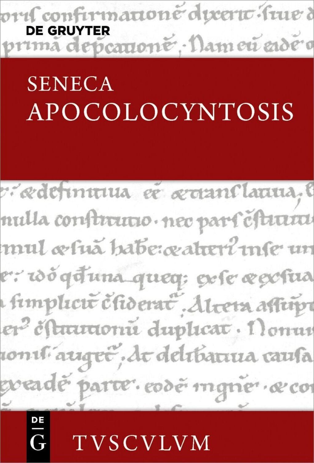 Apocolocyntosis / Lucius Annaeus Seneca