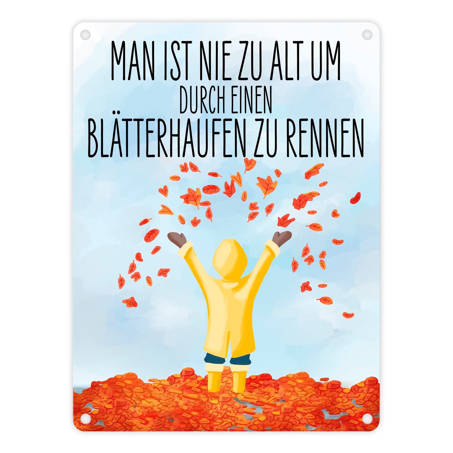 Metallschild Man ist nie zu alt durch einen Blätterhaufen rennen Herbst in 15x20