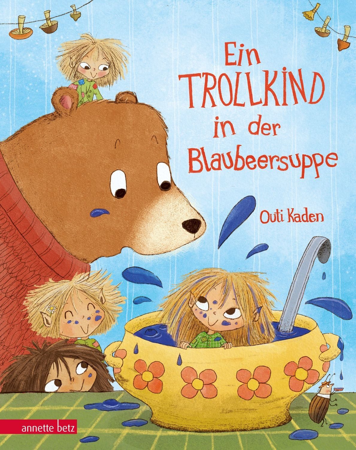 Ein Trollkind in der Blaubeersuppe / Outi Kaden