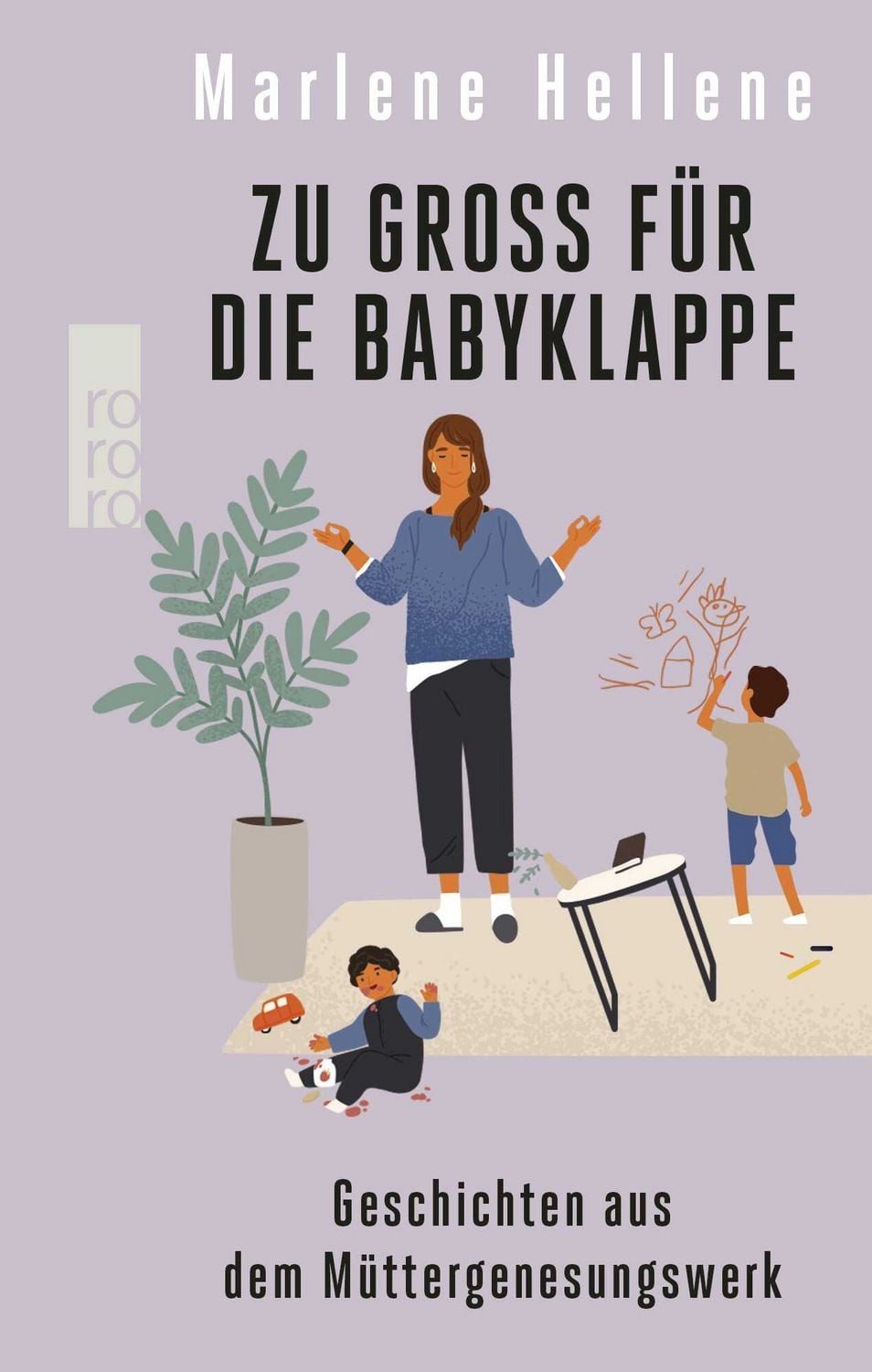 Zu groß für die Babyklappe / Marlene Hellene