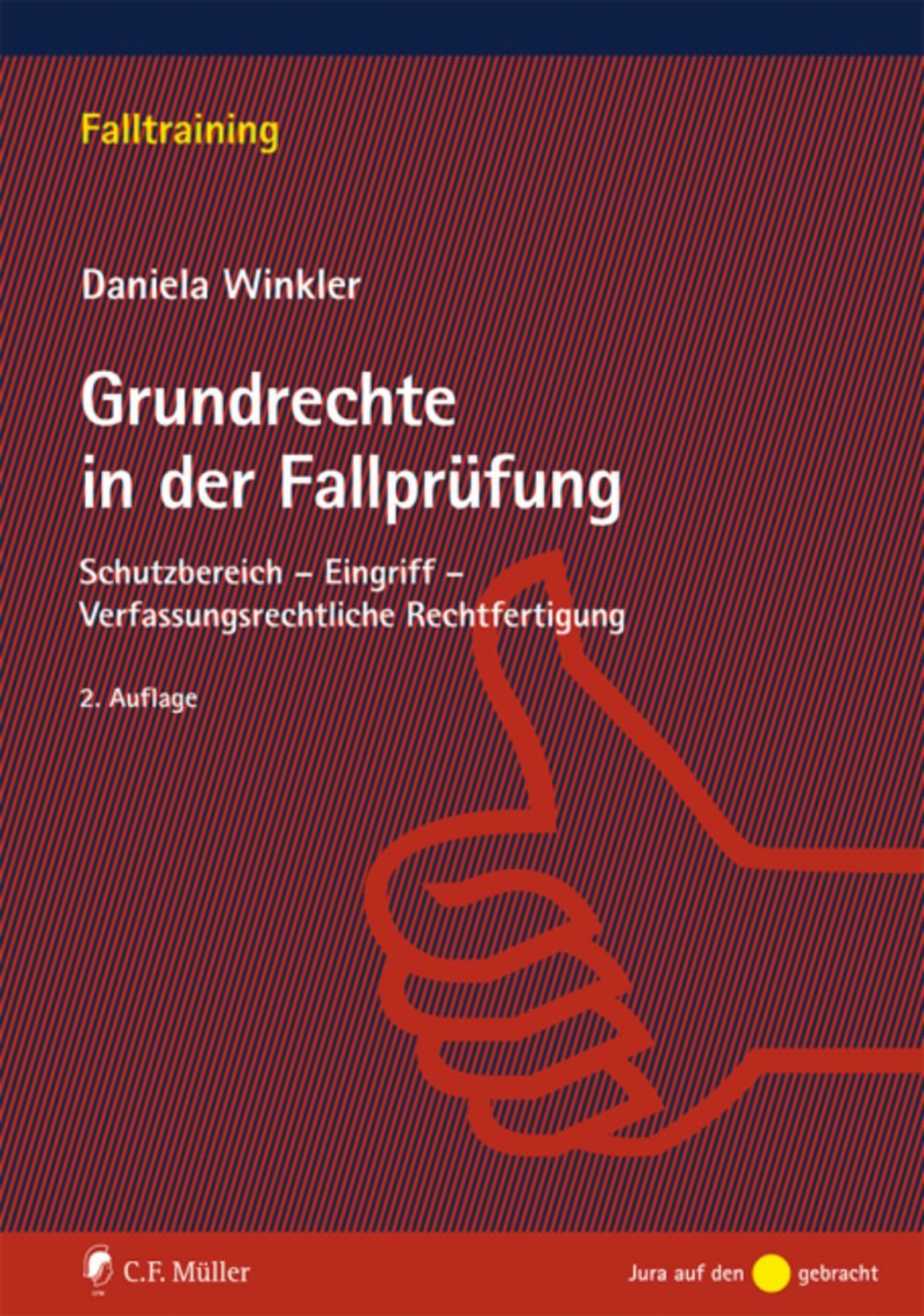Grundrechte in der Fallprüfung / Daniela Winkler