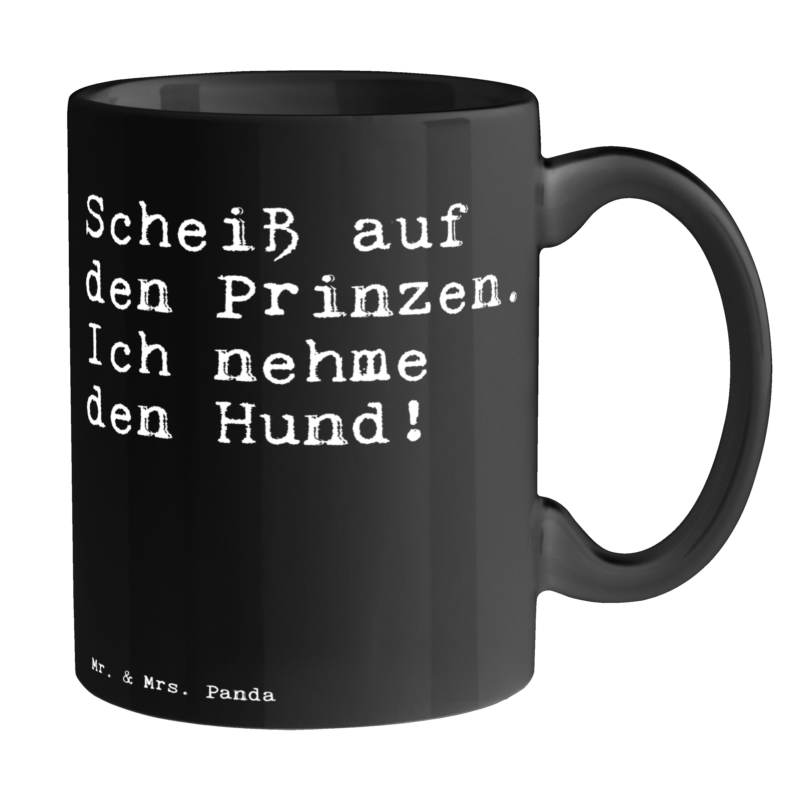 Mr. & Mrs. Panda Tasse Scheiß auf den Prinzen.... - Schwarz - Geschenk, Geschenk Freund, Kaf, Keramik Schwarz