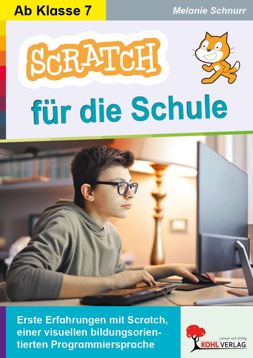 SCRATCH für die Schule / Melanie Schnurr