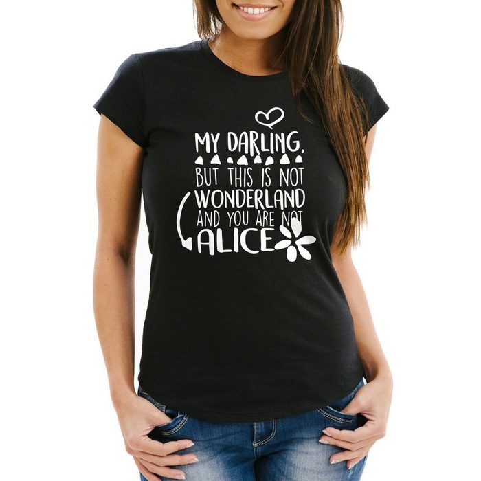 MoonWorks Print-Shirt Damen T-Shirt But my darling this is not wonderland and you are not Alice mit Print