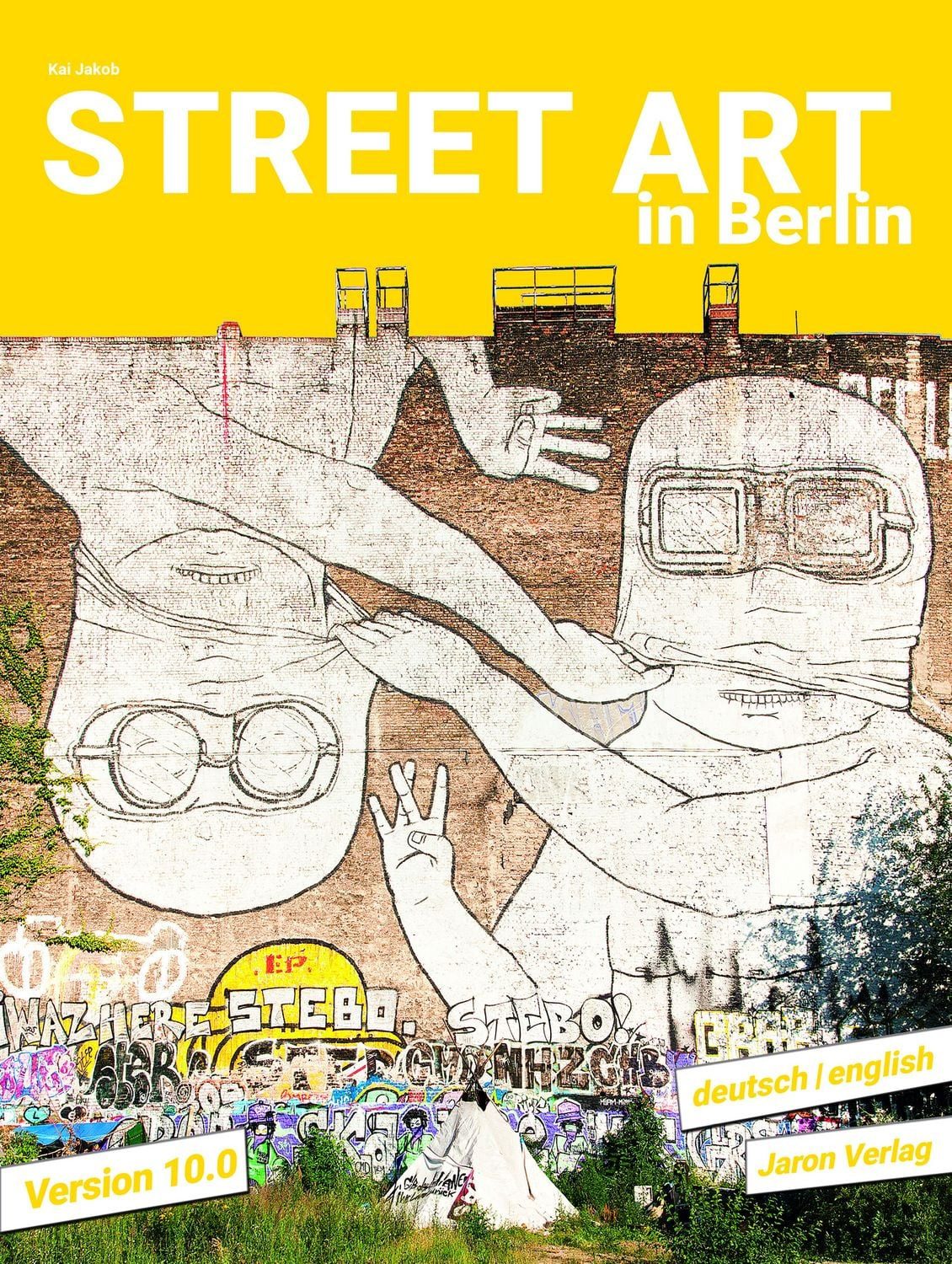 Street Art in Berlin / Kai Jakob