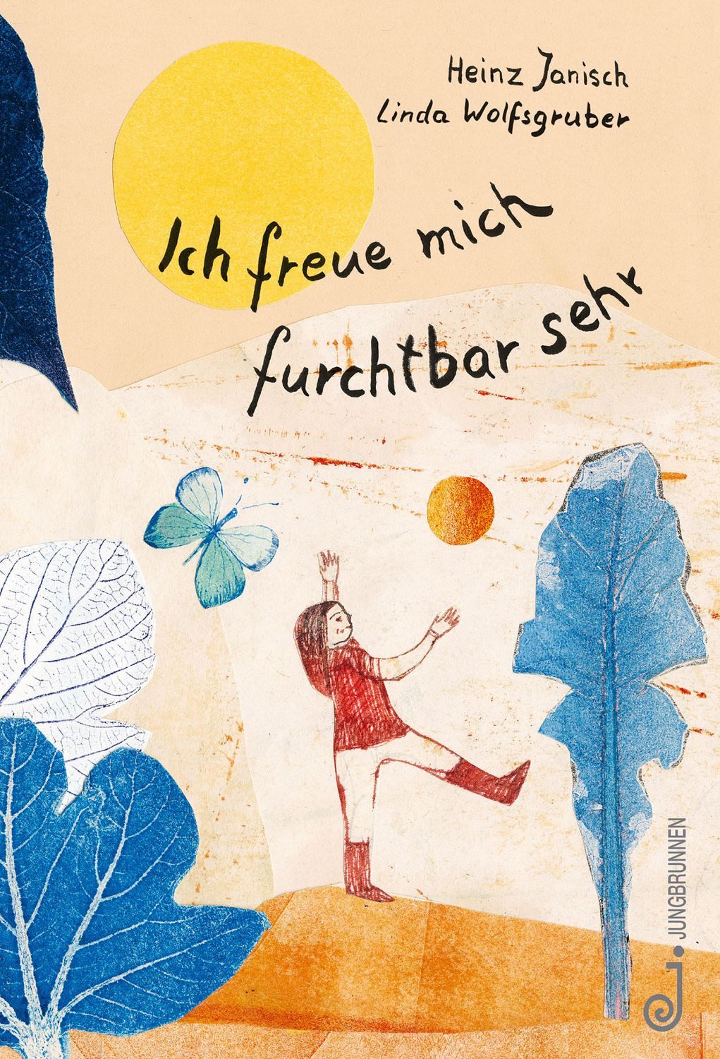 Ich freue mich furchtbar sehr / Heinz Janisch
