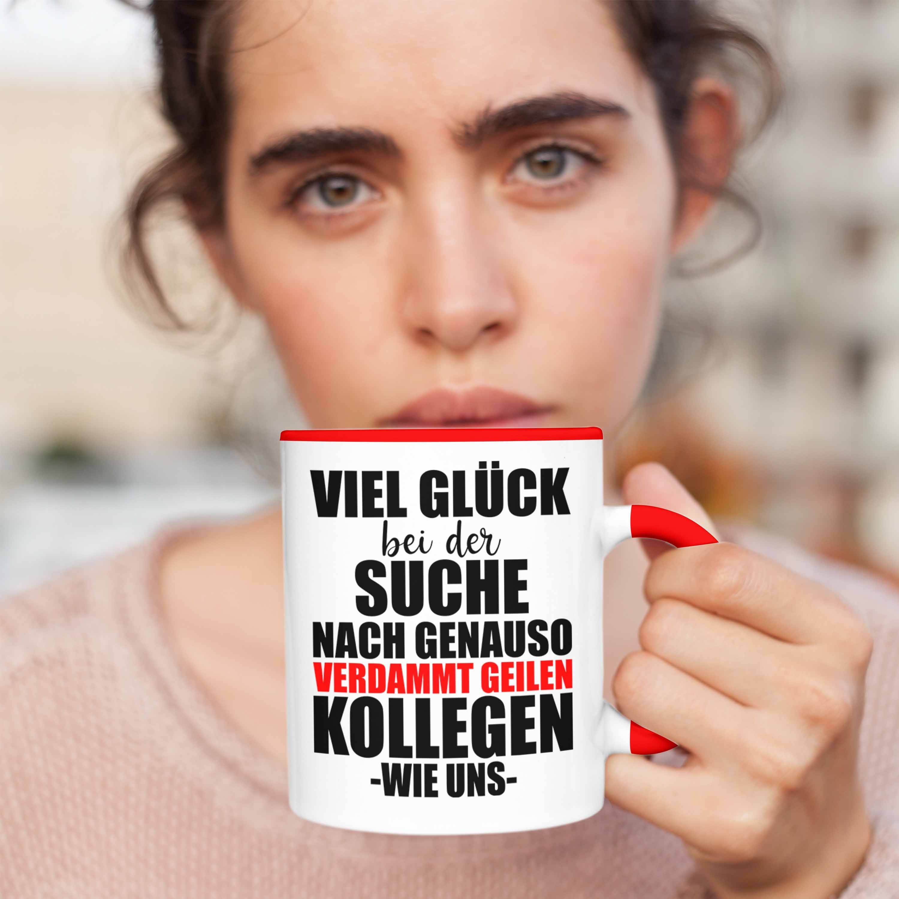Kollegen Kollege Abschiedsgeschenk Sprüche Geile Kollegin - Rot Tasse Lustig Jobwechsel Geschenk Trendation Verdammt Tasse