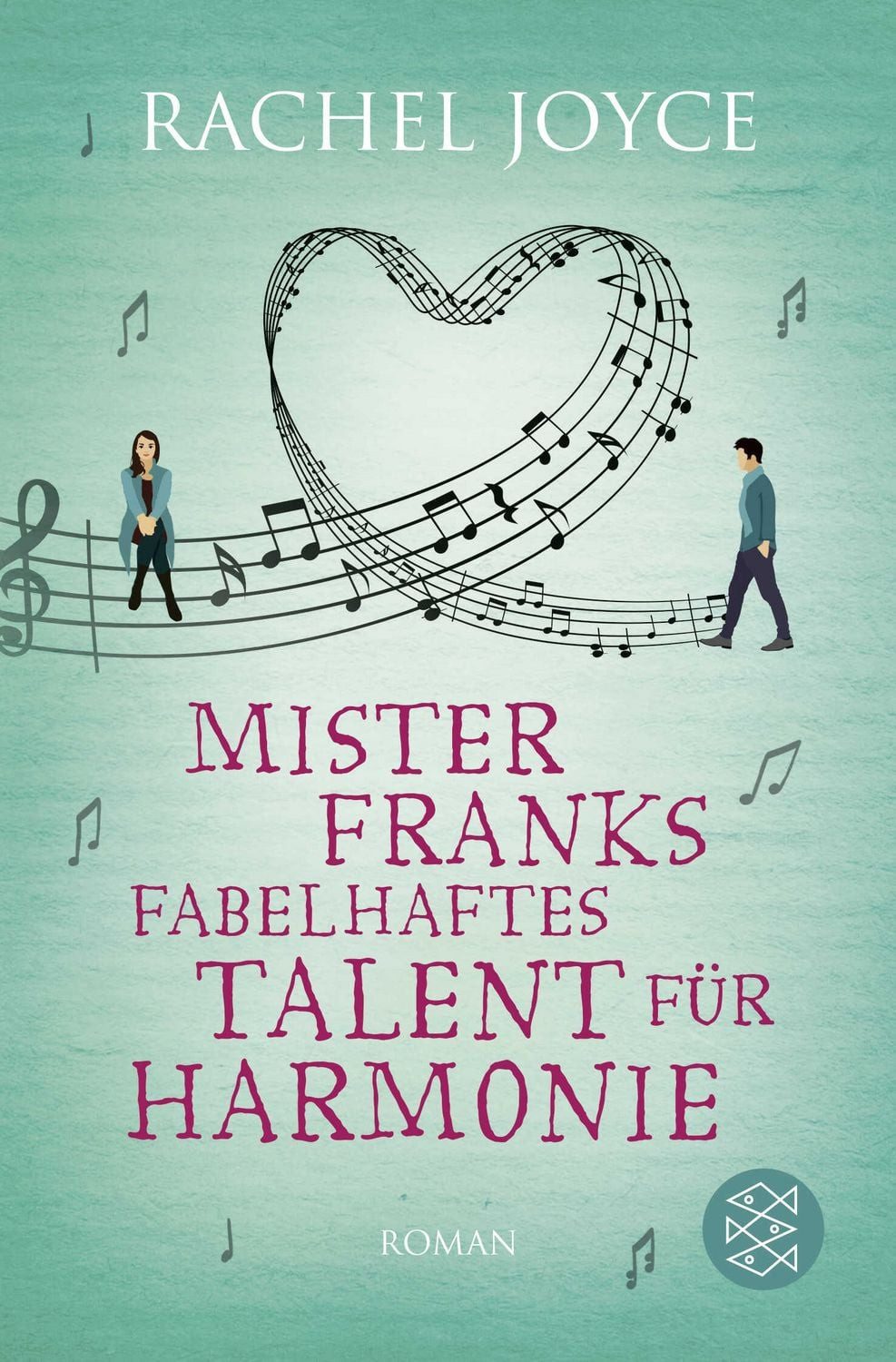 Mister Franks fabelhaftes Talent für Harmonie / Rachel Joyce, Roman