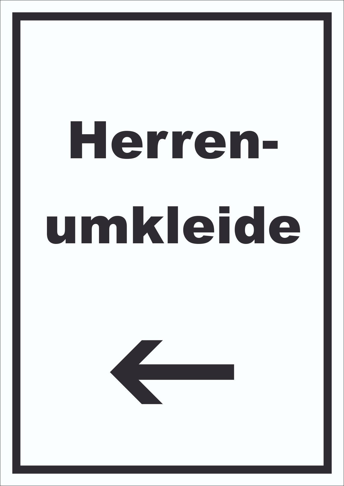 HB-Druck Hinweisschild Herrenumkleide Schild mit Text und Richtungspfeil links hochkant, wetterfest, stabil, UV-beständig, kratzfest