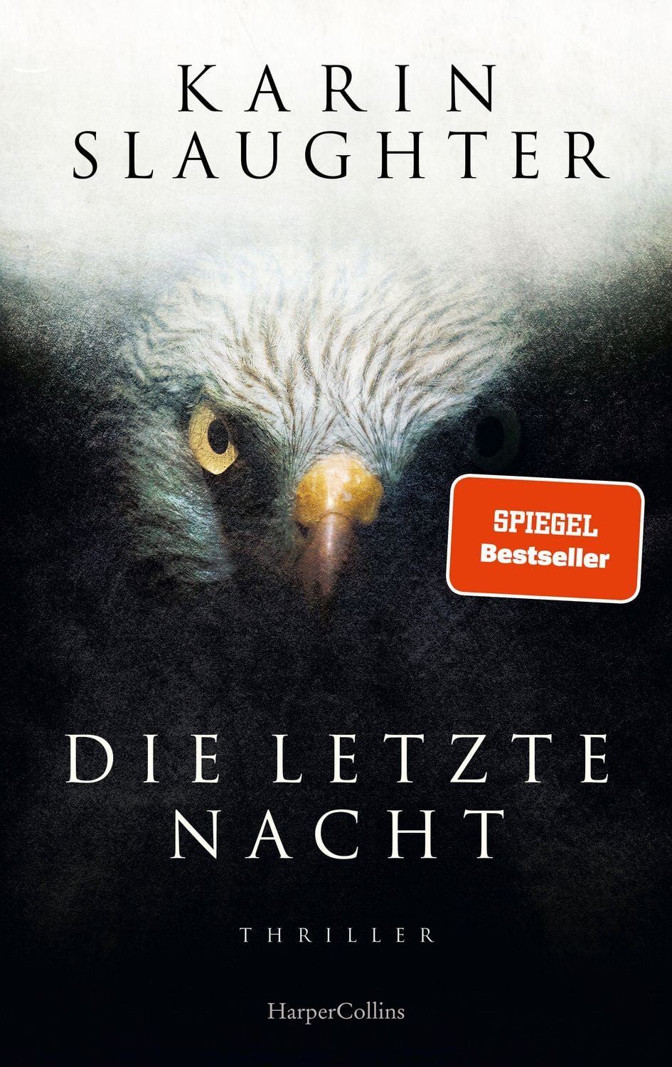 Die letzte Nacht / Karin Slaughter, SPIEGEL-Bestseller