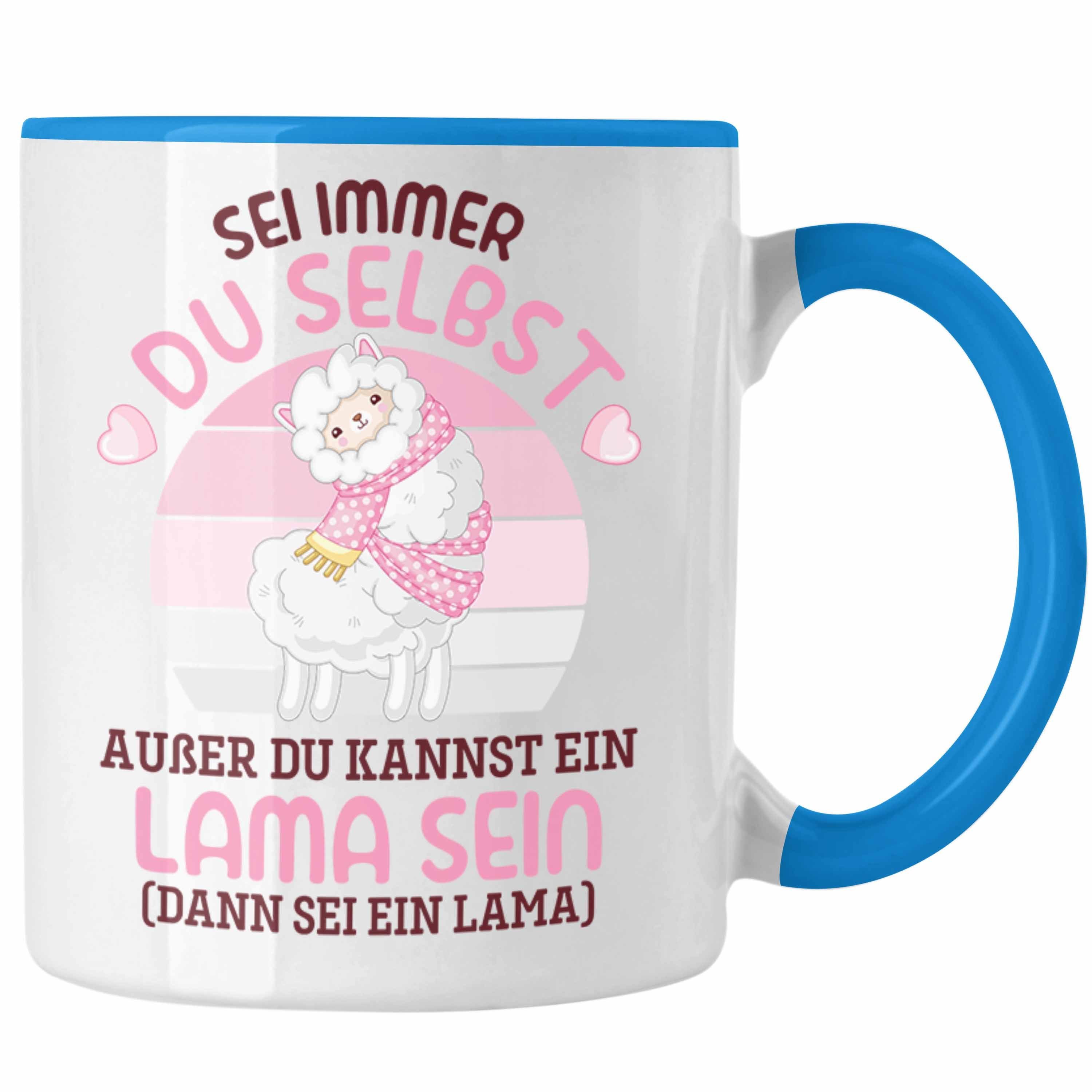 Trendation Süße Fans Tasse Humor Du Llama Immer Alpaka Tasse Sprüche Sei für - Selbst Trendation Blau Spruch