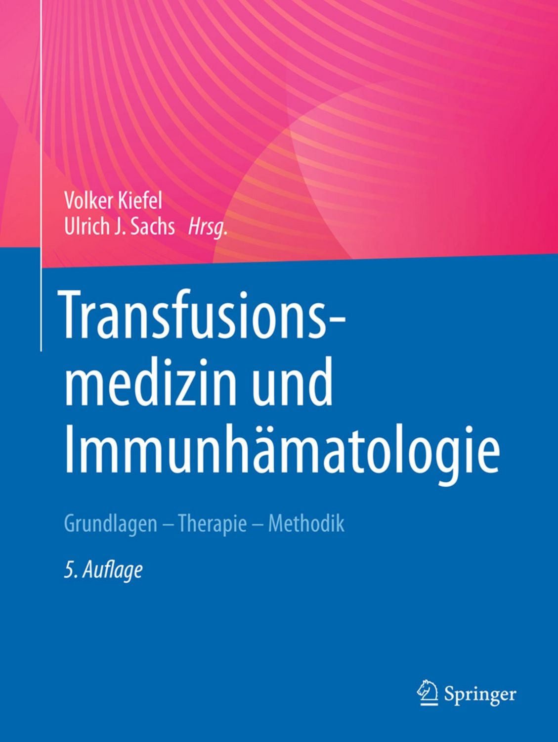 Transfusionsmedizin und Immunhämatologie / diverse