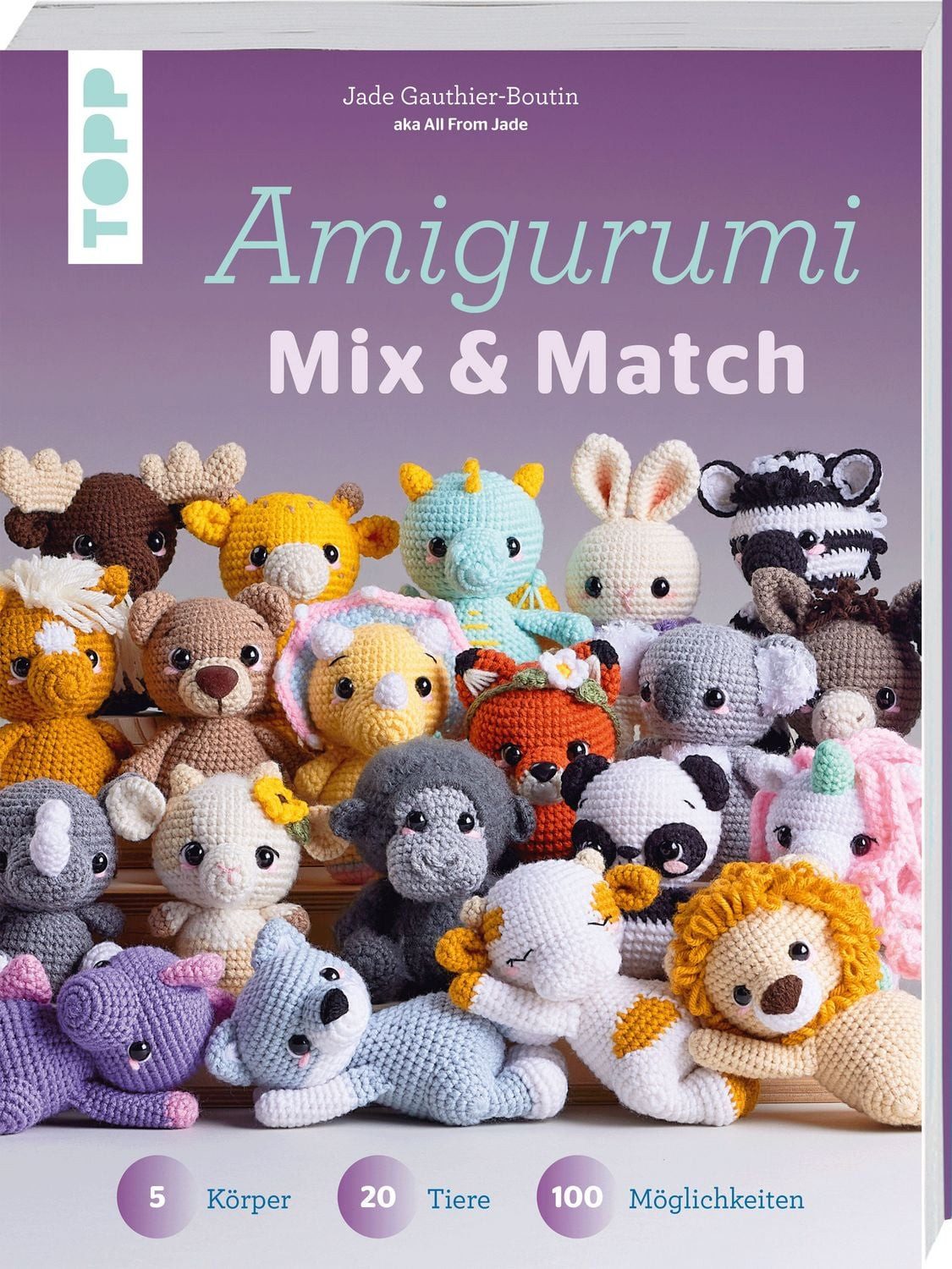 Amigurumi Mix und Match / Jade Gauthier-Boutin