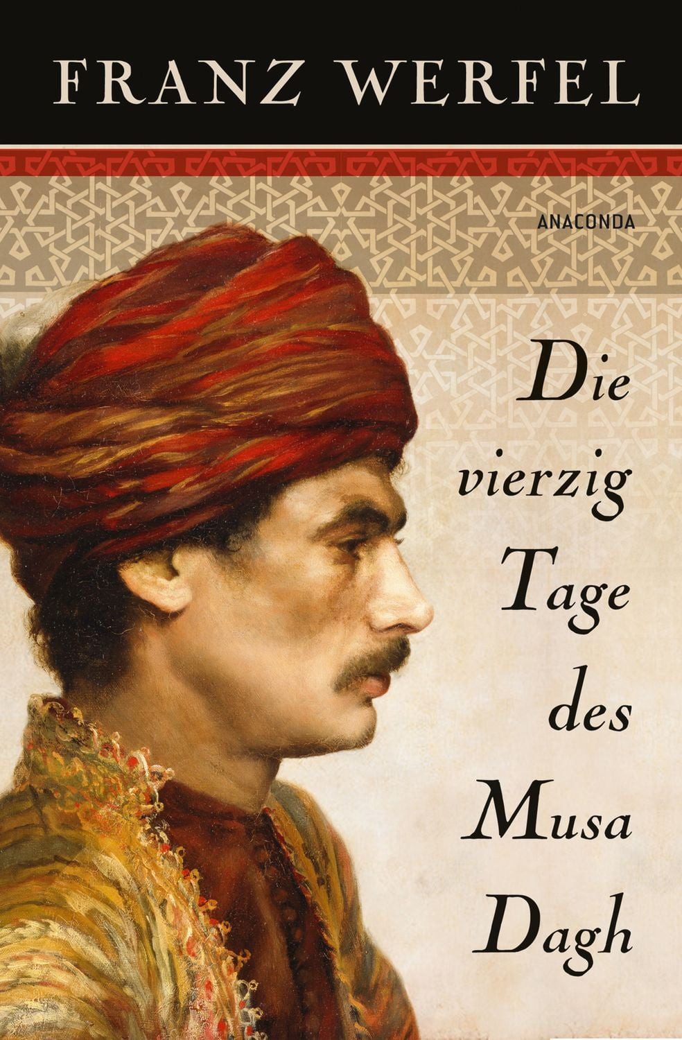 Die vierzig Tage des Musa Dagh / Franz Werfel