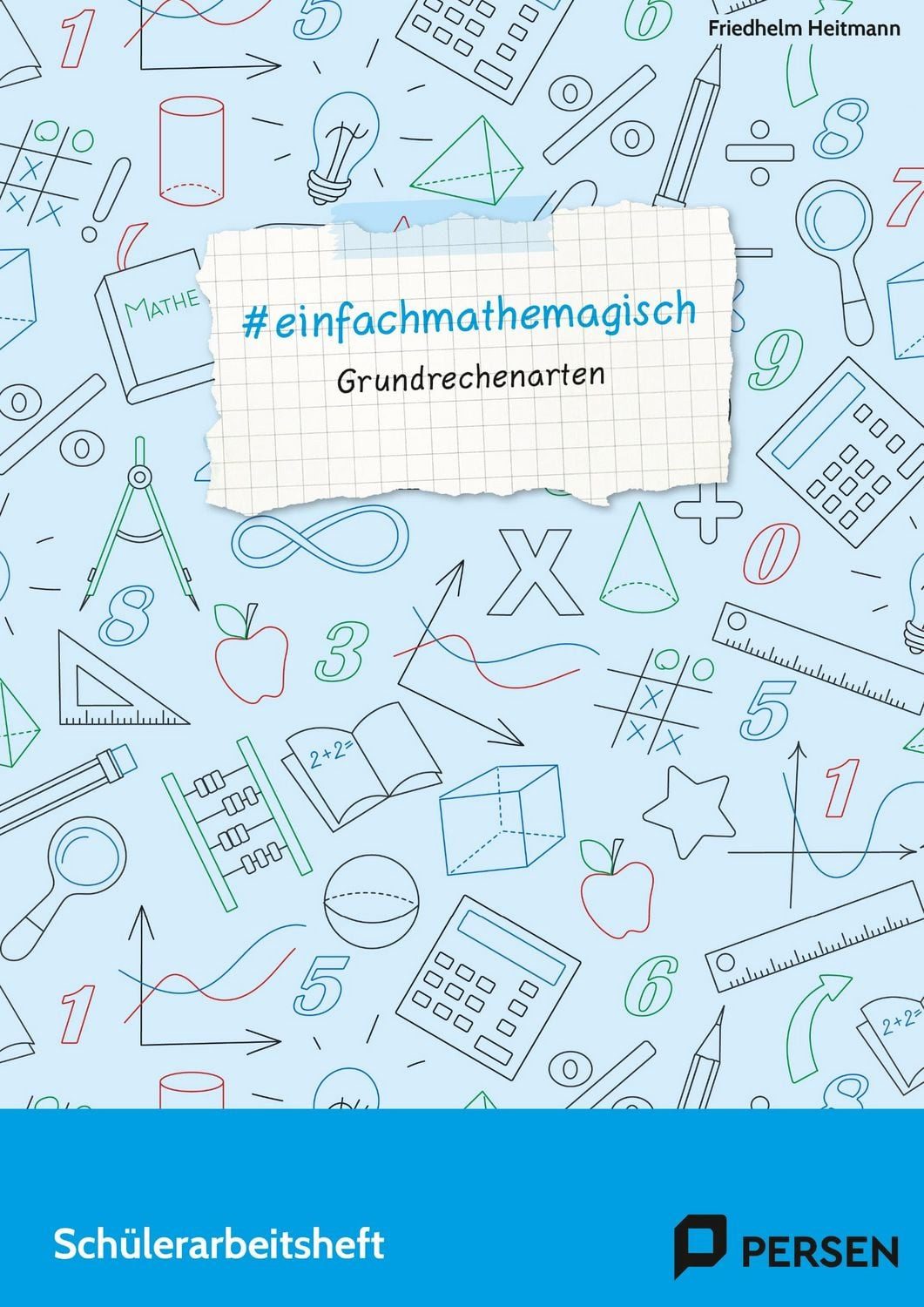 #einfachmathemagisch - Grundrechenarten / Friedhelm Heitmann
