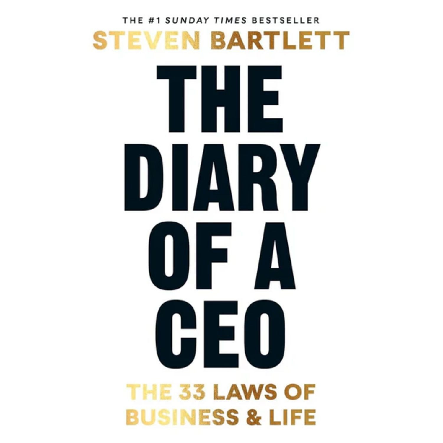 The Diary of a CEO / Steven Bartlett