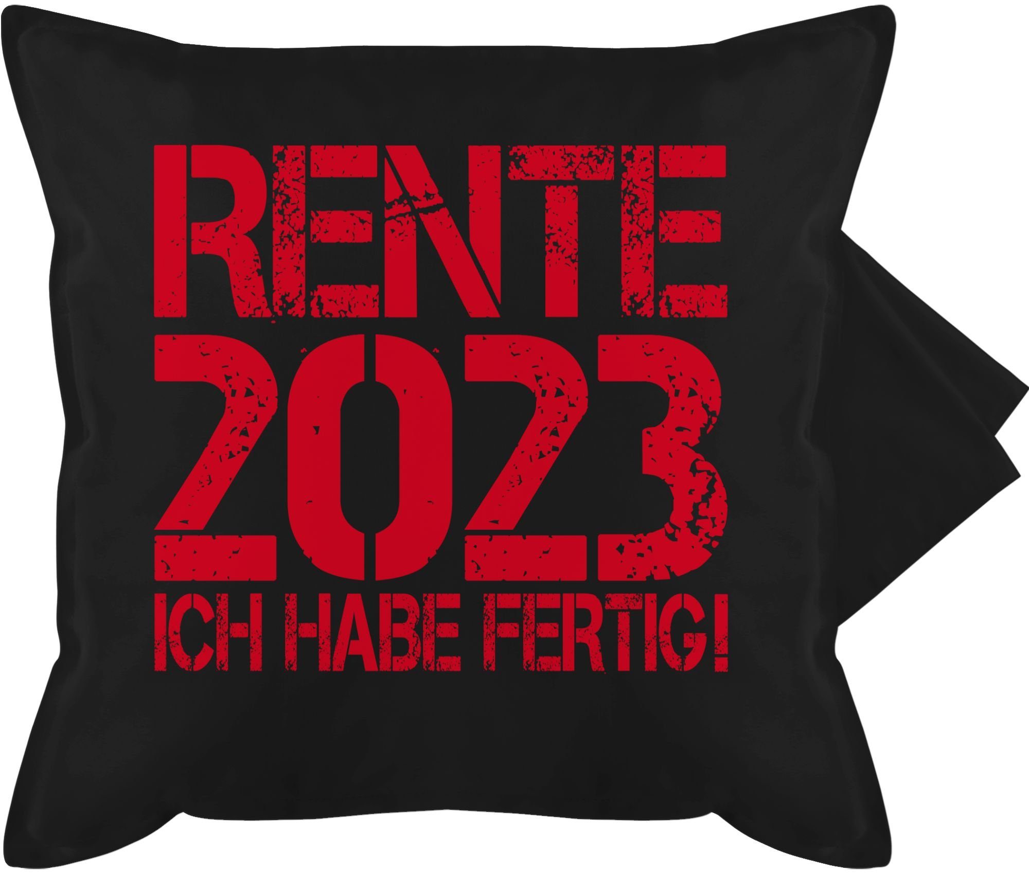 Kissenbezüge - (1 Shirtracer Deko-Kissen Stück), Ich habe 2023 fertig!, Rente Rente