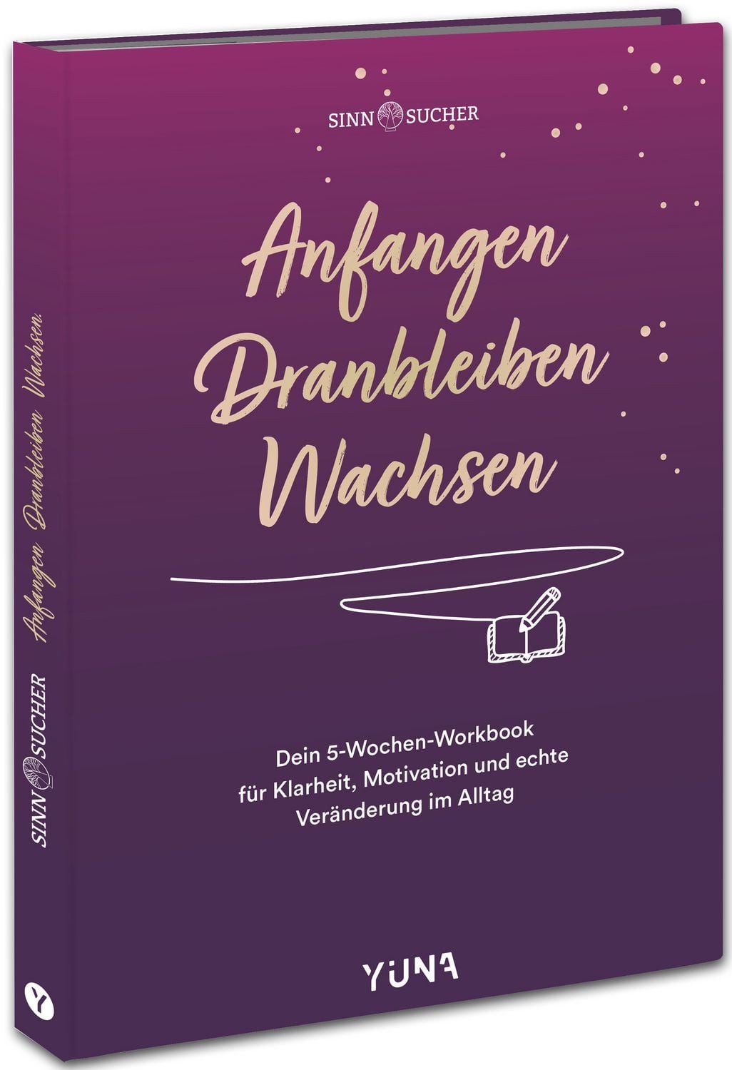 Anfangen. Dranbleiben. Wachsen / diverse