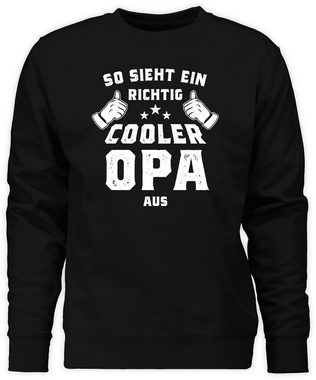 Shirtracer Sweatshirt So sieht ein richtig cooler Opa aus (1-tlg) Opa Geschenke