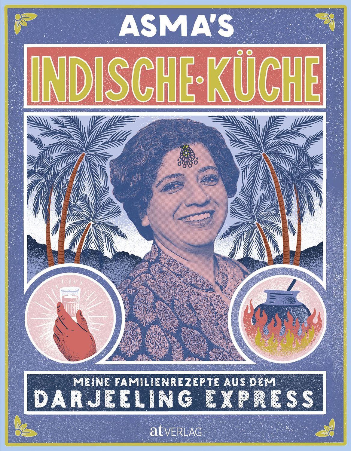 Asma's Indische Küche / Asma Khan