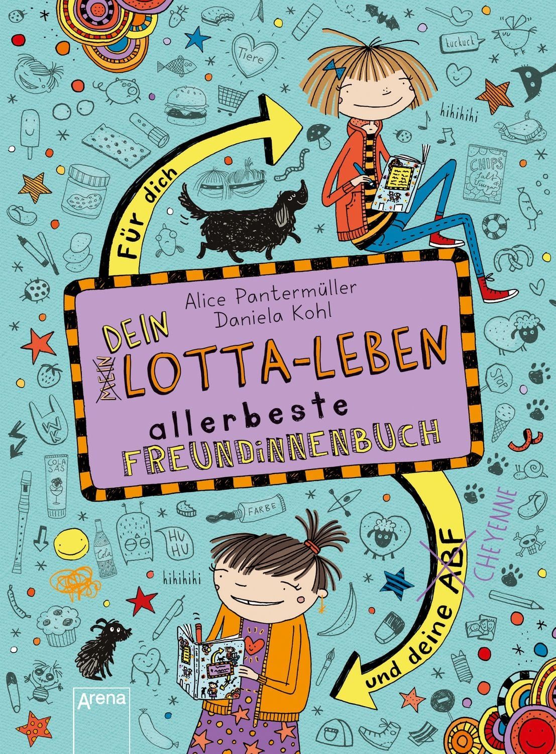 Dein Lotta-Leben. Allerbeste Freundinnenbuch. Für dich und deine Cheye / Alice Pantermüller, Für dich und deine Cheyenne. Mit Postkarten