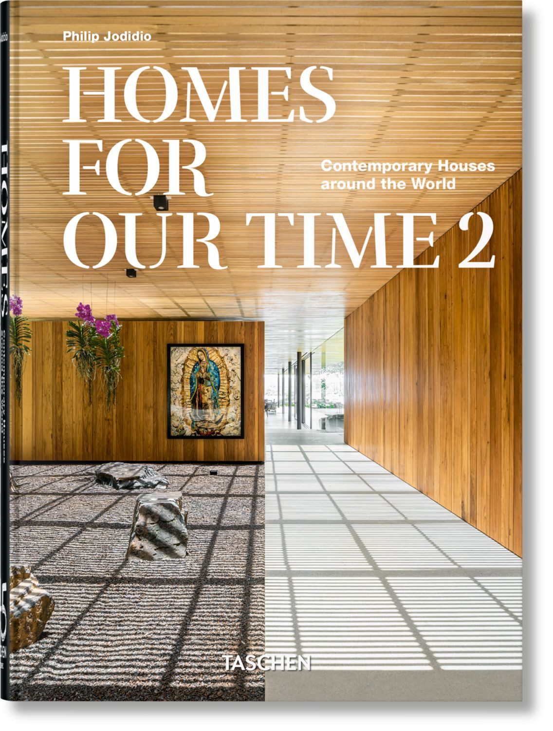 Sachbuch Homes For Our Time. Contemporary Houses around the World. Vol. 2. 45th Philip Jodidio