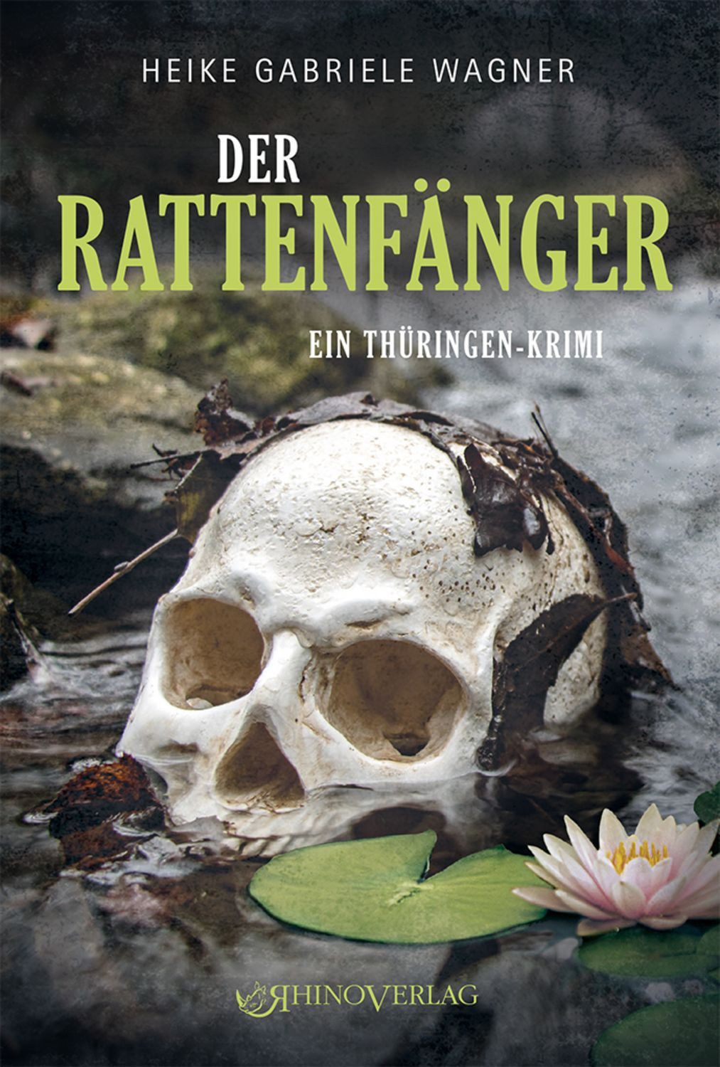 Der Rattenfänger / Heike Gabriele Wagner