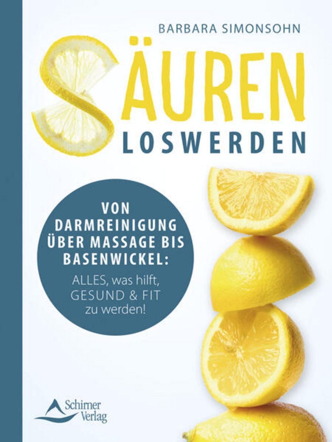 Säuren loswerden / Barbara Simonsohn