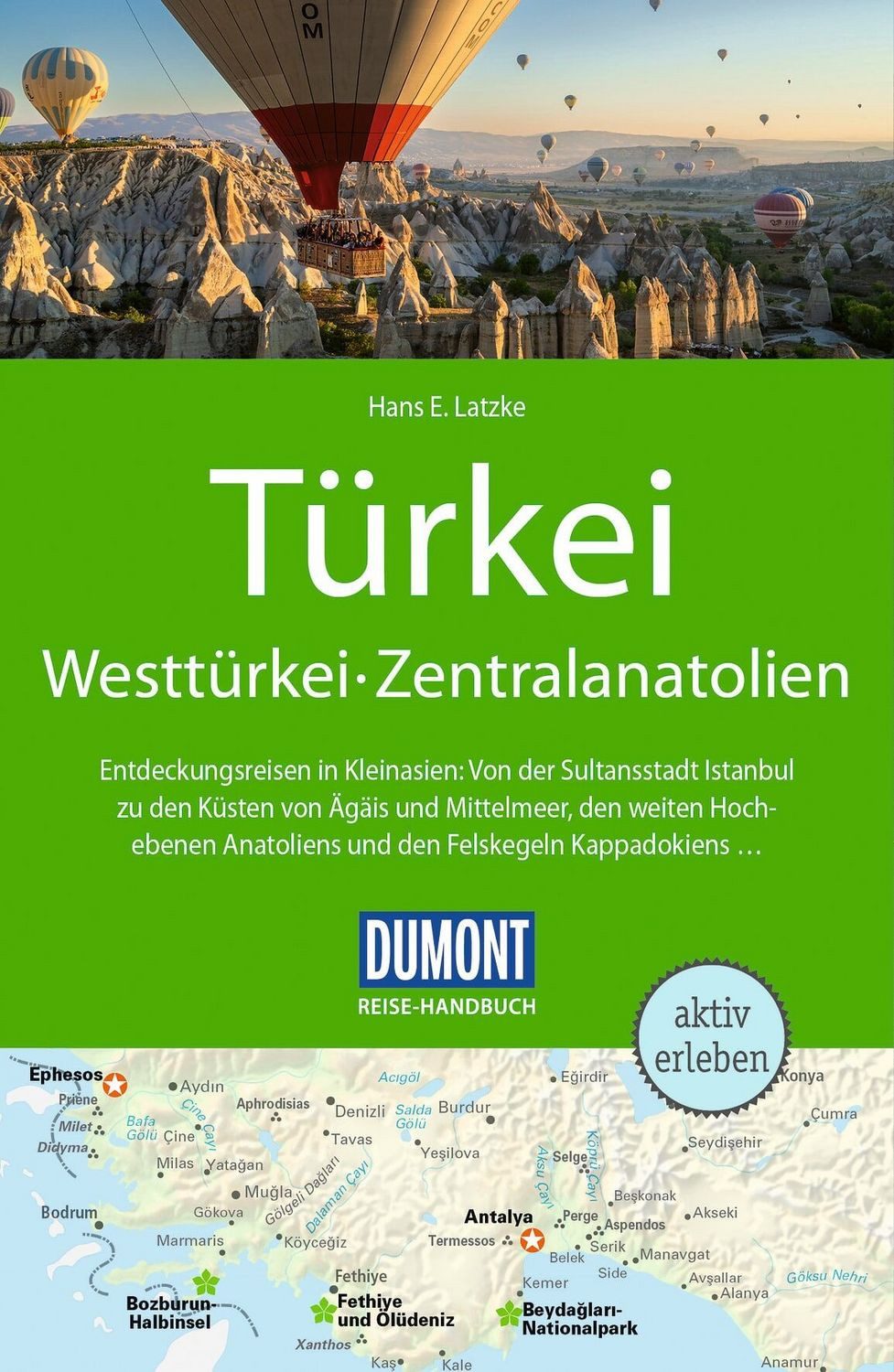 DUMONT Reise-Handbuch Reiseführer Türkei, Westtürkei, Zentralanatolien / Hans E. Latzke