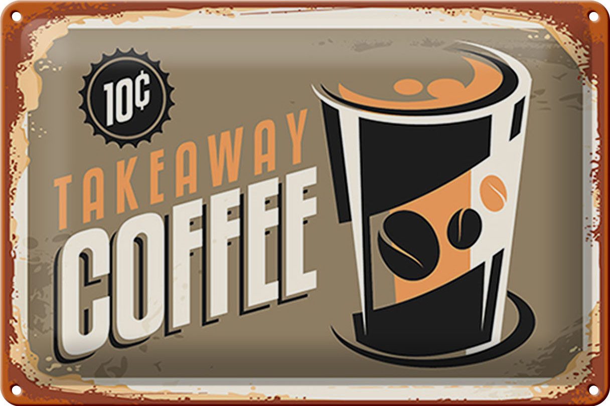 Metallschild Schild Blech -Made in Germany- Kaffee 30x20cm Retro Coffee takeaway Me