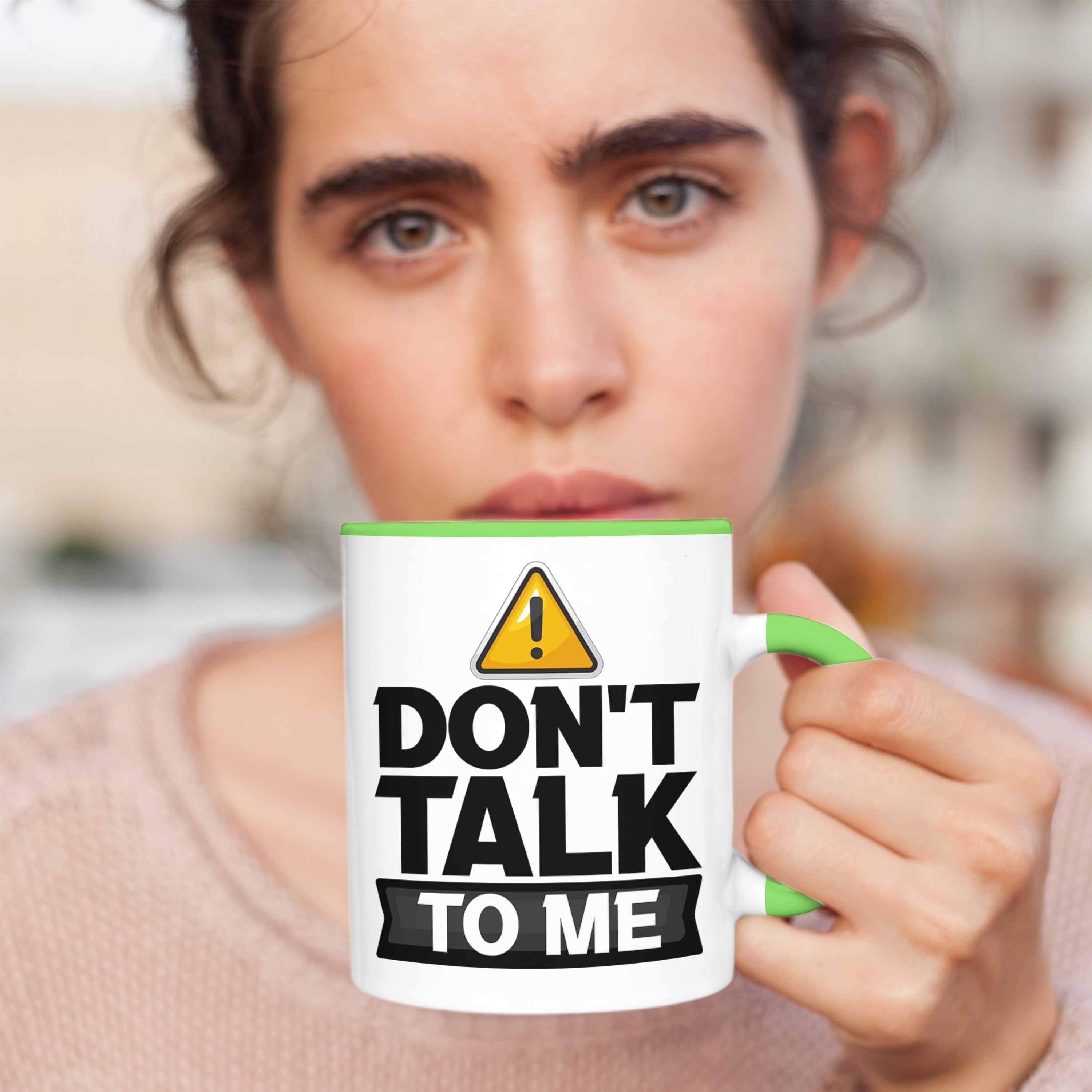Grün Trendation Geschenk Kaffee-Becher Dont Me Talk Schlechte To Tasse Büro-Allt Tasse Laune