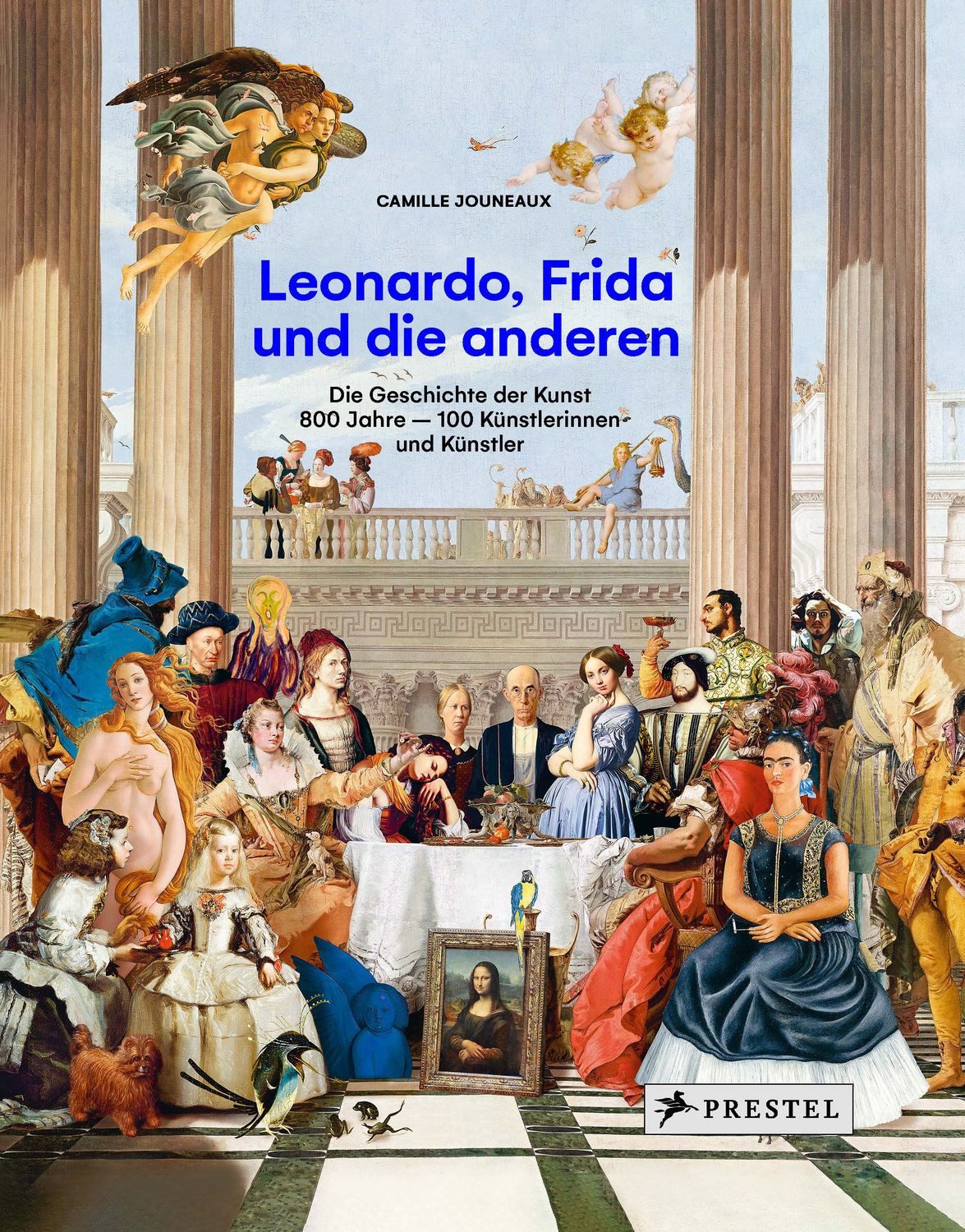 Leonardo, Frida und die anderen / Camille Jouneaux