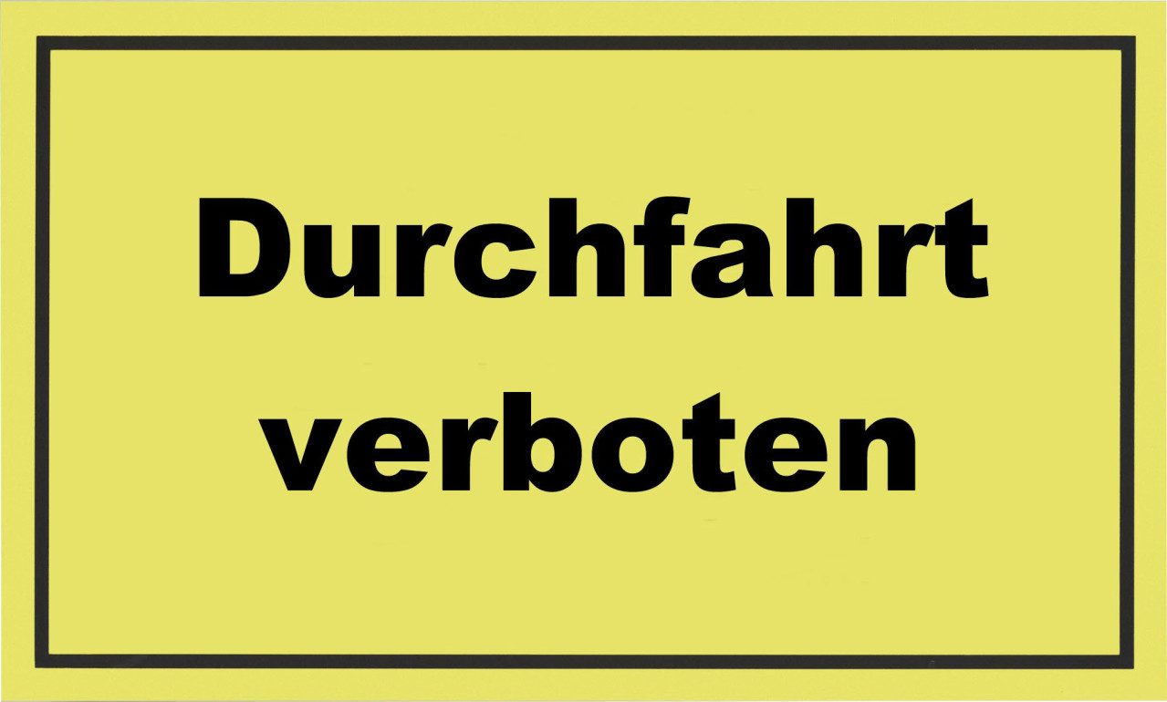 Metafranc Warnschild Metafranc Hinweisschild Durchfahrt verboten 200 x