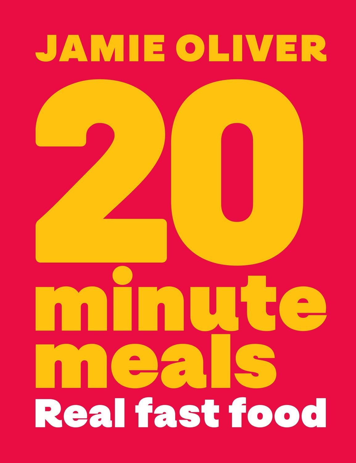 20 Minute Meals / Jamie Oliver