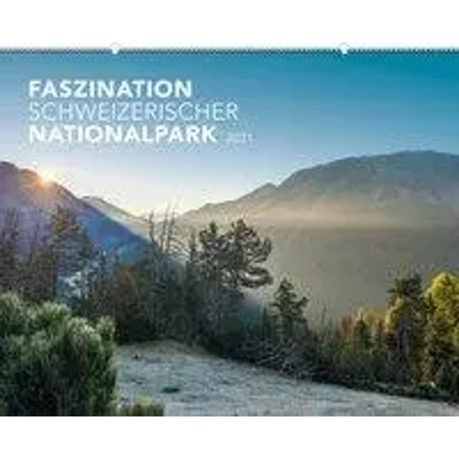Weber GmbH Wandkalender Lozza, H: Kalender Faszination Schweizerischer Nationalpark