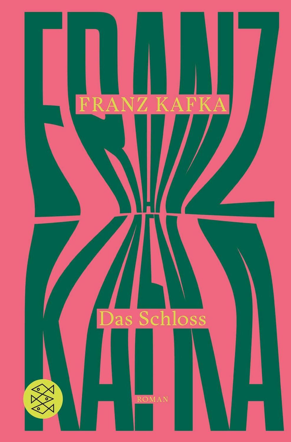 Das Schloss / Franz Kafka