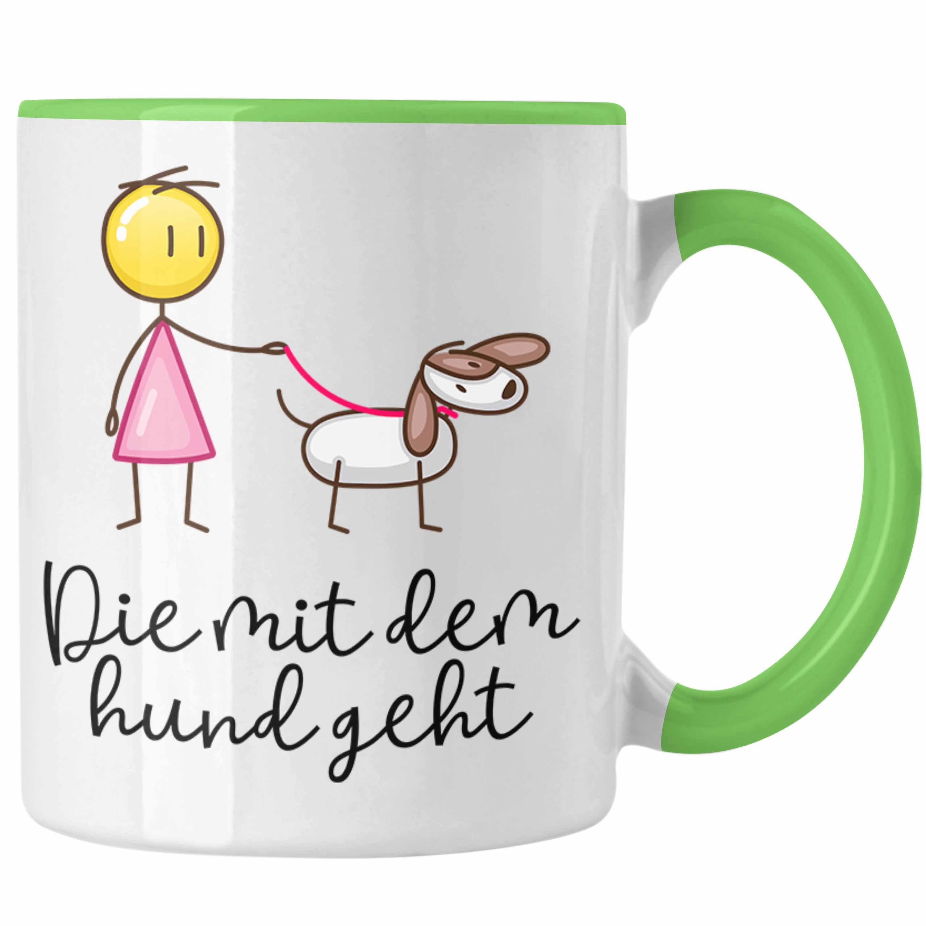 Trendation Tasse Trendation - Die Mit Dem Hund Geht Tasse Geschenk für Frauchen Lustige Sprüche Hundefreunde Grün