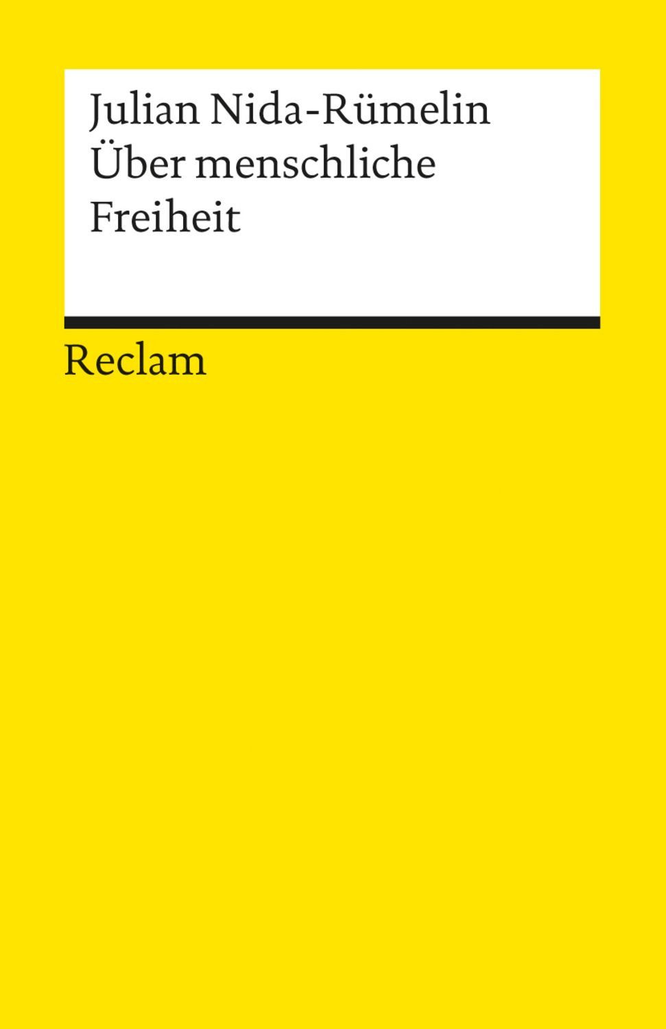 Über menschliche Freiheit / Julian Nida-Rümelin