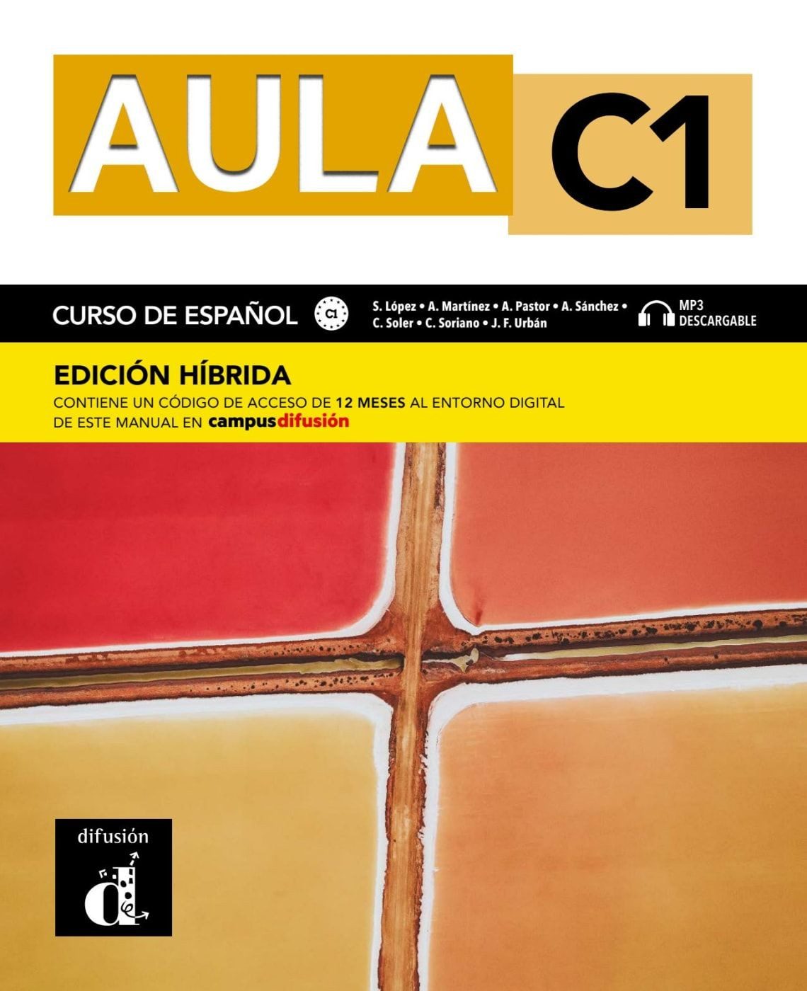 Aula C1 - Edición híbrida Edición internacional - Curso de español. Li / diverse, Edición internacional - Curso de español. Libro del alumno y cuaderno de ejercicios con audios y vídeos + código directo al entorno digital del manual en Campus Difusión (12 meses), X