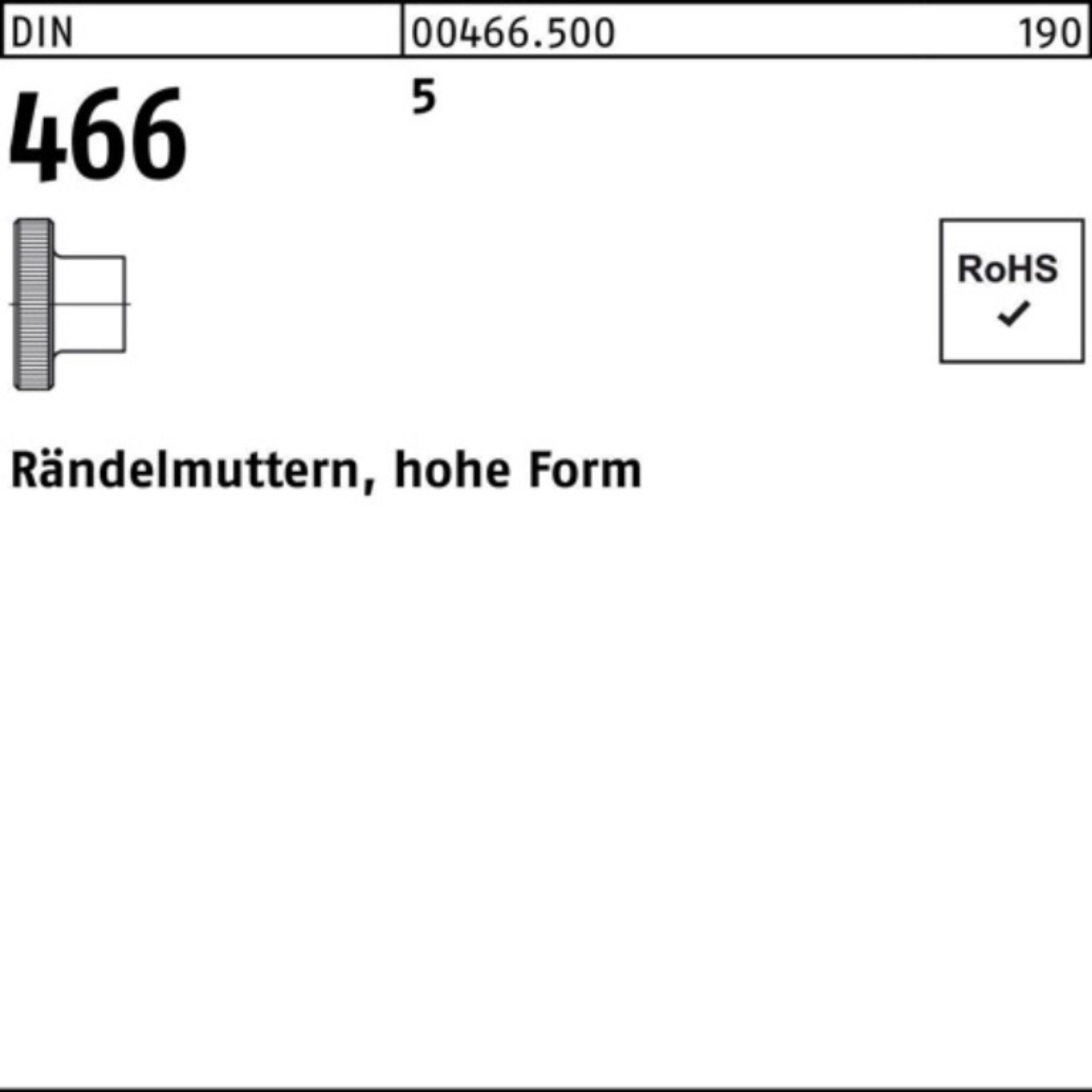 Rändelmutter 100er Pack 004665000050000 Rändelmutter DIN 466 hohe Form M 5 5