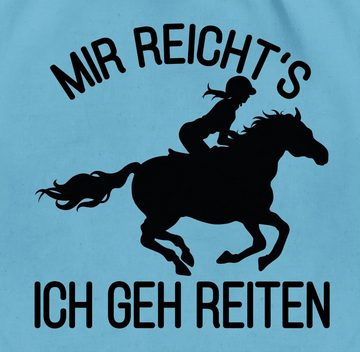 Shirtracer Turnbeutel Mir reichts ich geh reiten, Pferd