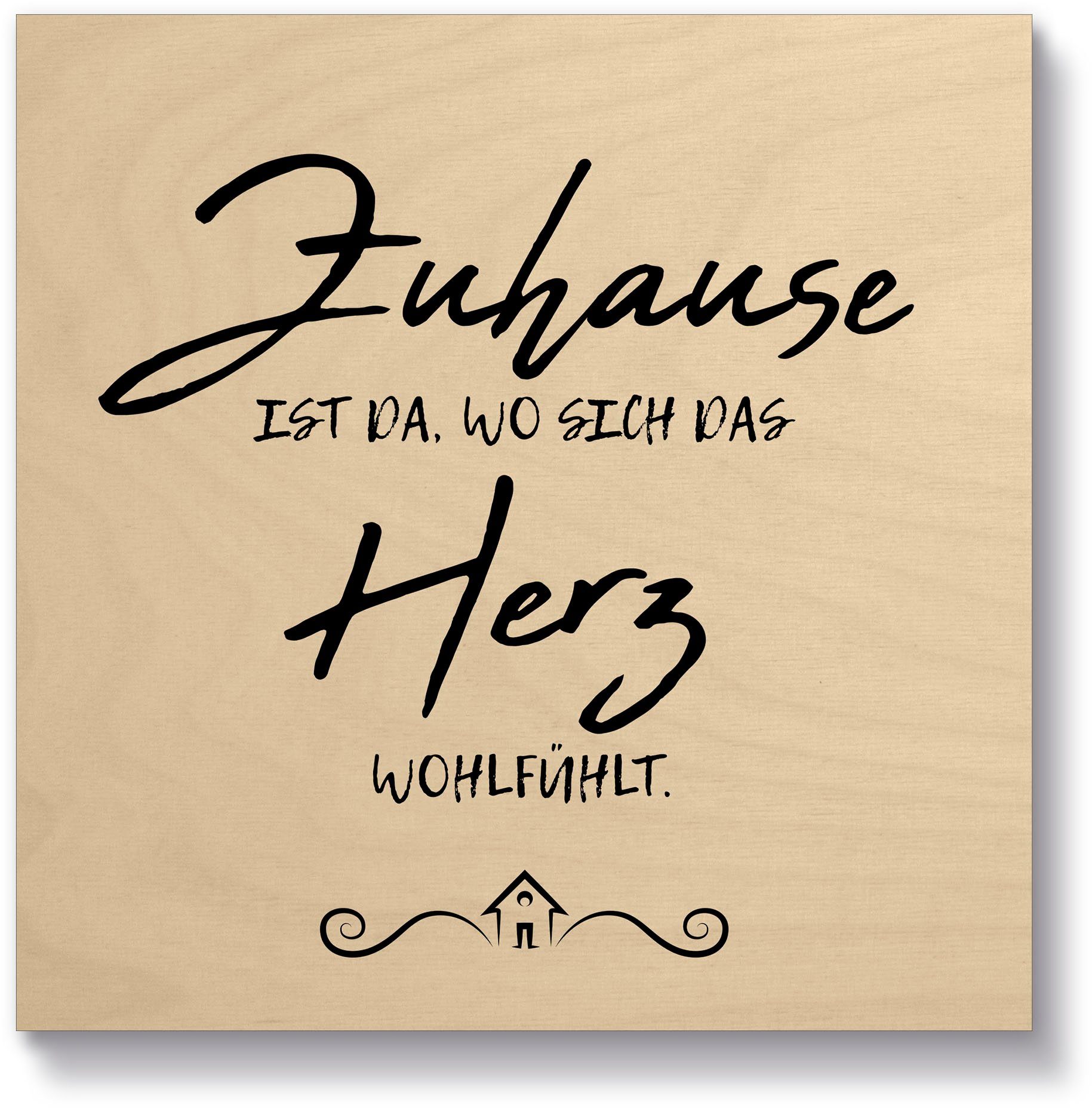 & Zuhause III, Sprüche Artland Texte St) (1 Holzbild